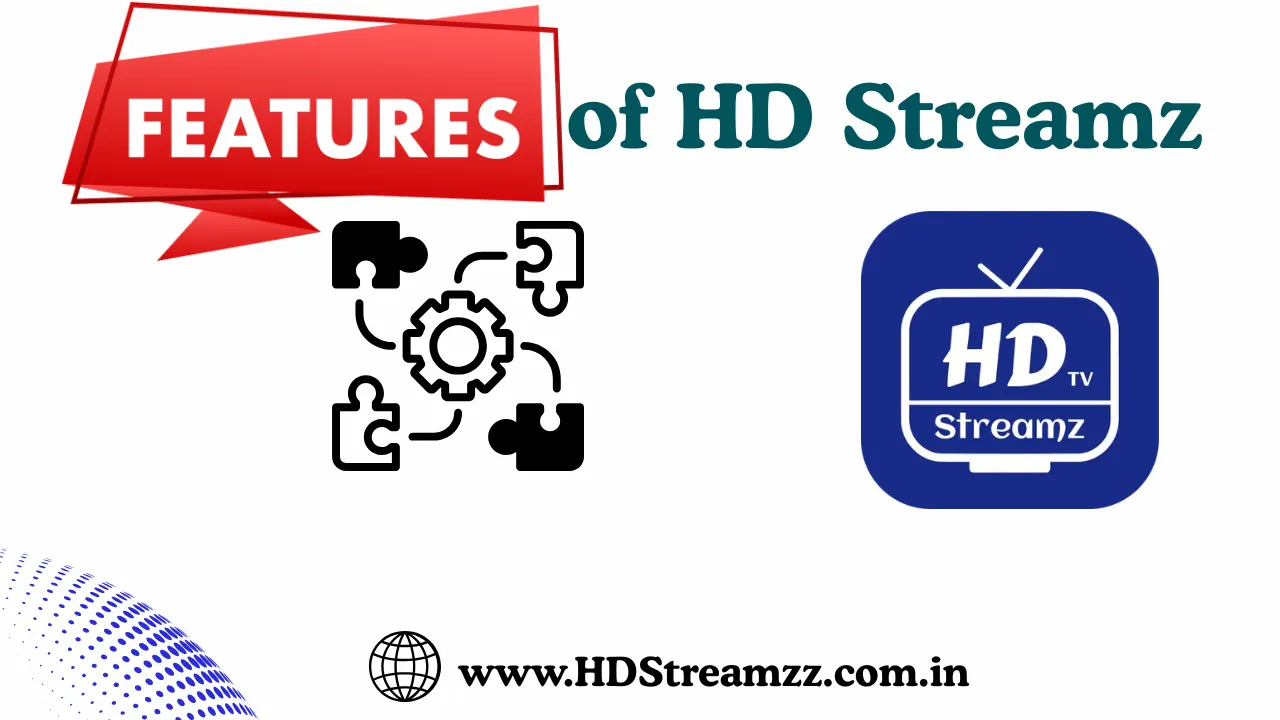features of https://hdstreamzz.com.in/